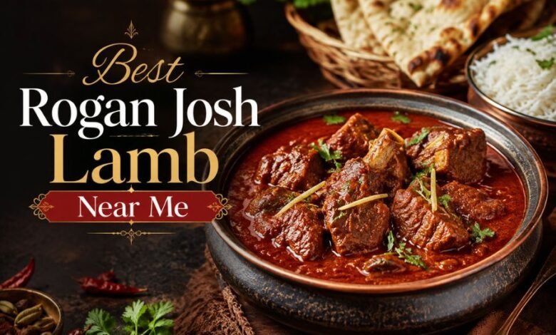 Best Rogan Josh Lamb Near Me